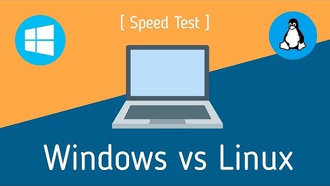 Windows vs Linux - Speed test