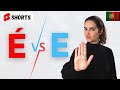 Stop confusing É and E in Portuguese #shorts