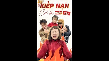 KIẾP NẠN cắt tóc TẾT #xonhaBun #viral #comedy #trending