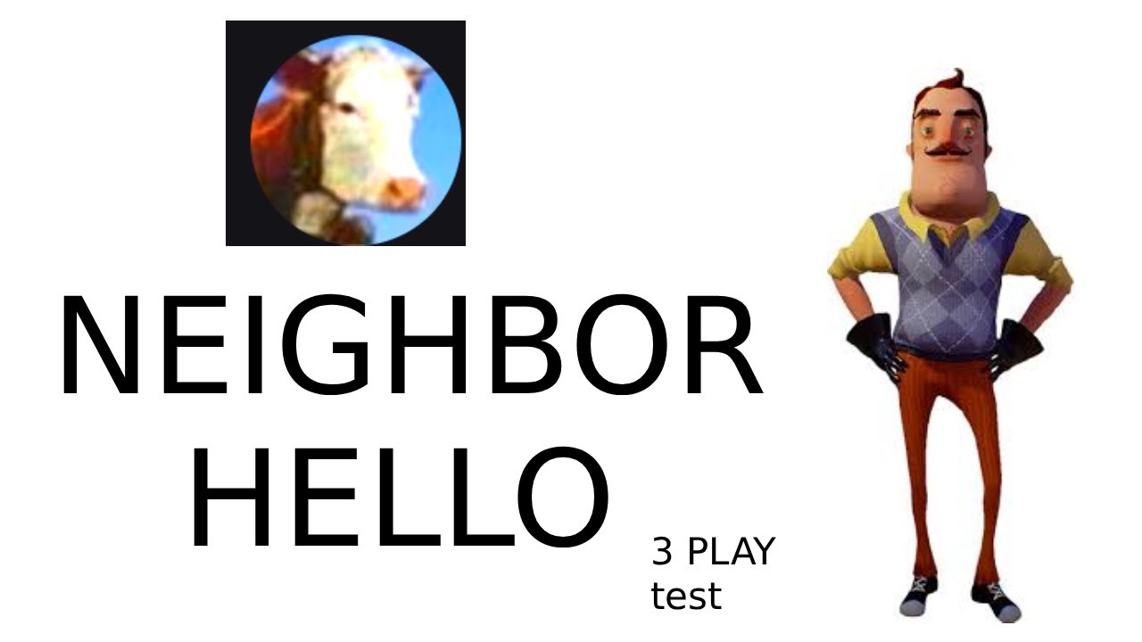 Hello neighbor 3 playtest
