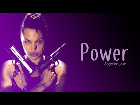 Angelina Jolie - Power