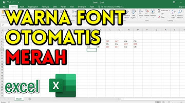 Membuat Warna Font Otomatis di Microsoft Excel