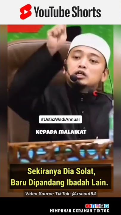 Sekiranya Dia Solat, Baru Dipandang Ibadah Lain. | Ustaz Wadi Annuar