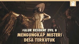 Seluruh Alur Cerita Game Resident Evil 8 Village - Mengungkap Misteri Desa Terkutuk