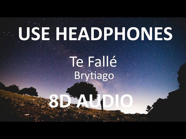 Brytiago - Te Falle ( 8D Audio ) 🎧 class=