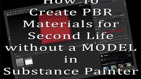 Hoe je PBR-materialen voor Second Life in Substance Painter kunt maken zonder MODEL (met alleen A...