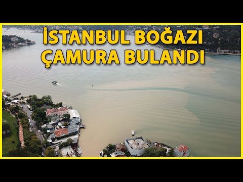 İstanbul Boğazı Çamura Bulandı