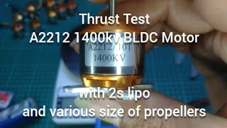 Thrust Test Cheap Brushless Motor A2212 1400kv 2s Lipo 4 5 6 7 8 9 10 11 12 inches Propellers
