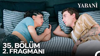 Yabani 35. Bölüm 2. Fragmanı | 'Bugün Babam Benim İçin Öldü'