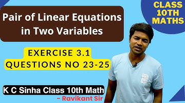 Pair of Linear Equations in Two Variables : Exercise 3.1 Ques No 26-29 : K C Sinha Class 10th Math