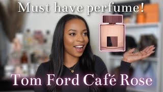 Tom Ford Cafe Rose Review, A Must Have Fragrance!