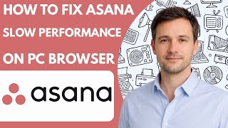 How to Fix Asana Slow Performance on PC Browser 2026 Full Guide screenshot 2