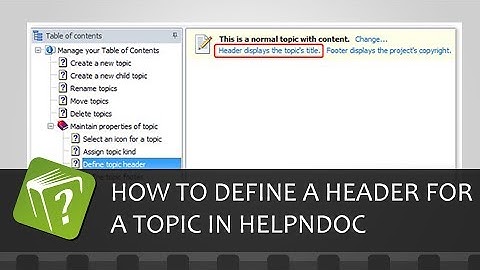 How to define a header for a topic in HelpNDoc (Step-by-step guide)