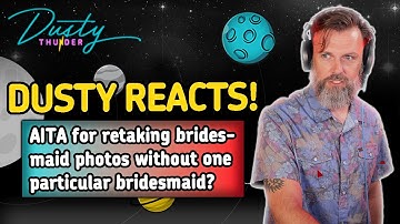 THEY DID WHAT?! - AITA for retaking bridesmaid photos WITHOUT one particular bridesmaid?