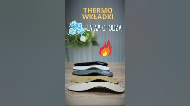 THERMO wkładki do butów latem chłodzą zimą grzeją! #buty