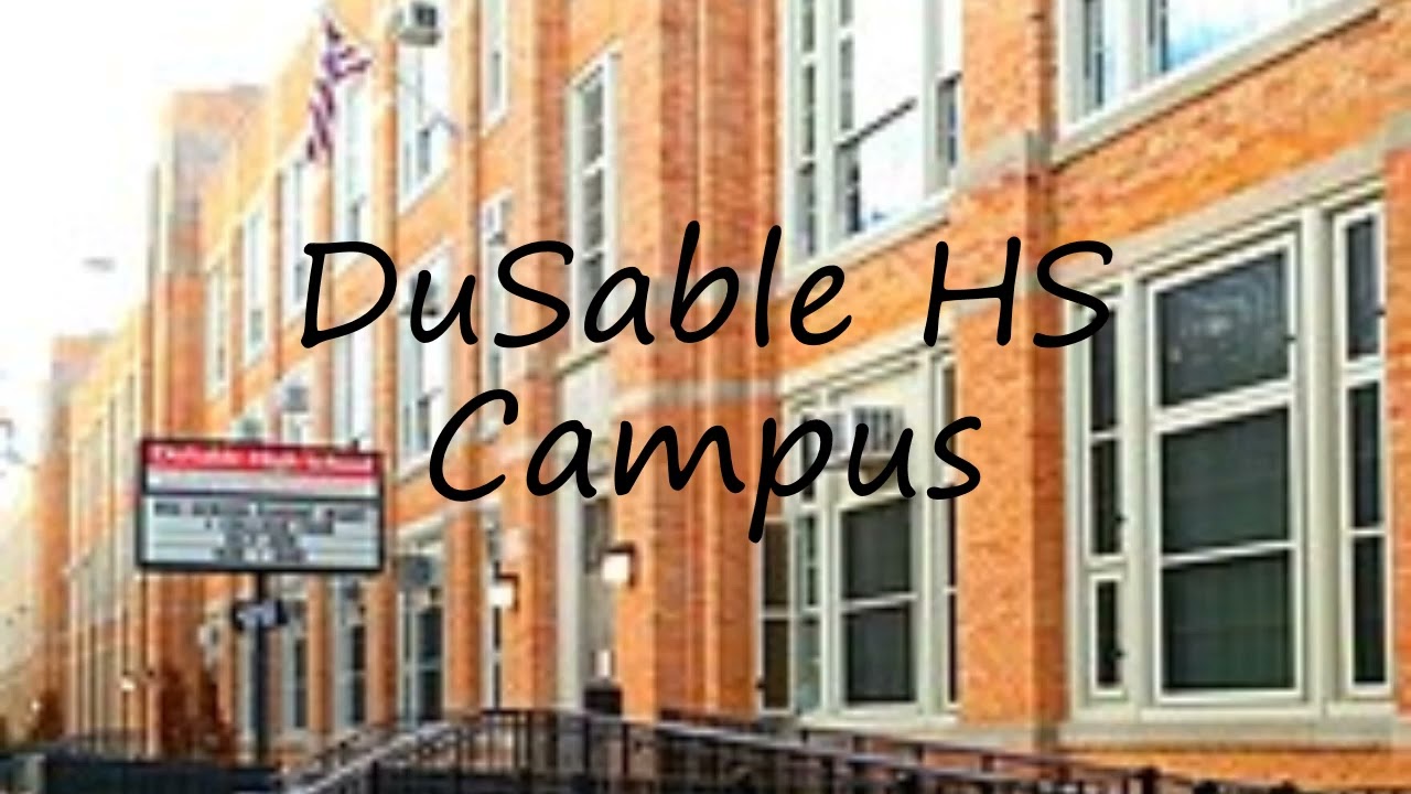 How to pronounce DuSable HS Campus in English?