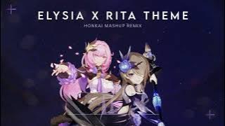 Elysia x Rita Theme (Sweet Trap x Fantasy Note) - Honkai Impact 3rd Mashup Remix