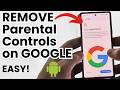How to Remove Parental Control From Google Account