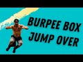 Burpee box jump over  k squared fitness