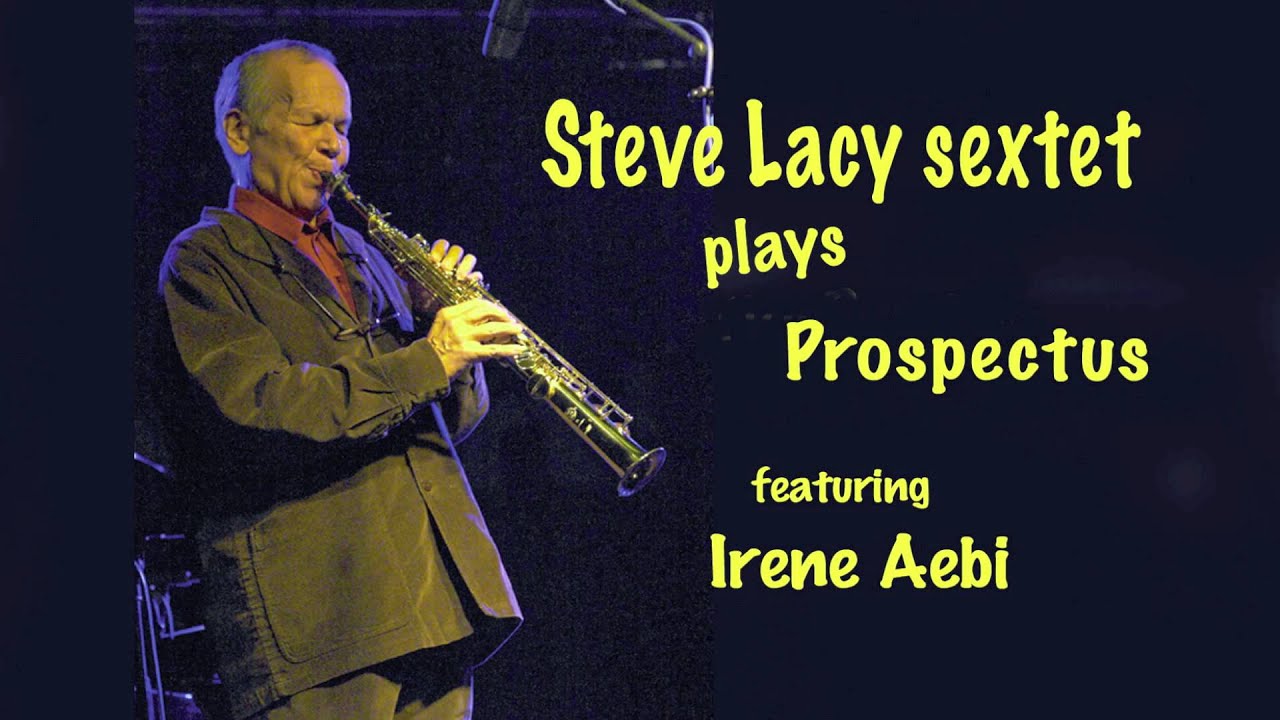 Steve Lacy sextet plays Prospectus