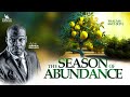 The season of abundance with apostle joshua selman ii12ii05ii2024