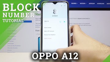 How to Block Number on OPPO A12 – Block Unwanted Calls