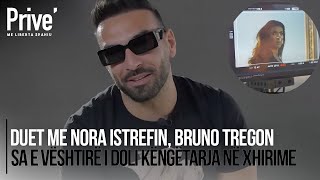 Duet me Nora Istrefin, Bruno tregon sa e vështirë i doli këngëtarja në xhirime