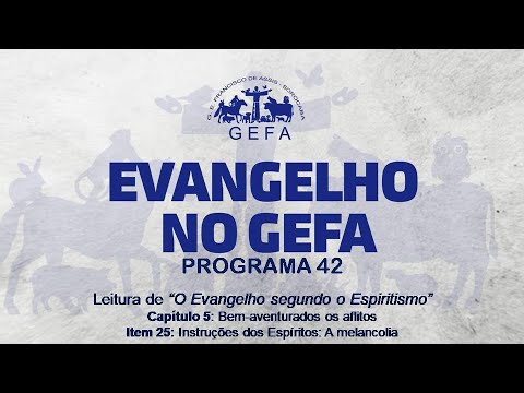 Assista: Evangelho no GEFA - Programa 42 (19/02/2025)