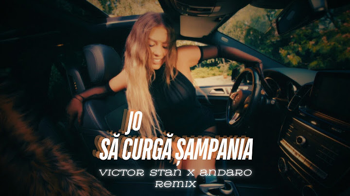 JO - Sa curga sampania (Victor Stan & Andaro [REMIX])