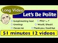 Be Polite in English | English Speaking Practice | ESL | Long Video