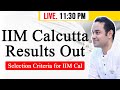 IIM Calcutta Results Out - Selection Criteria for IIM Cal and Preparation