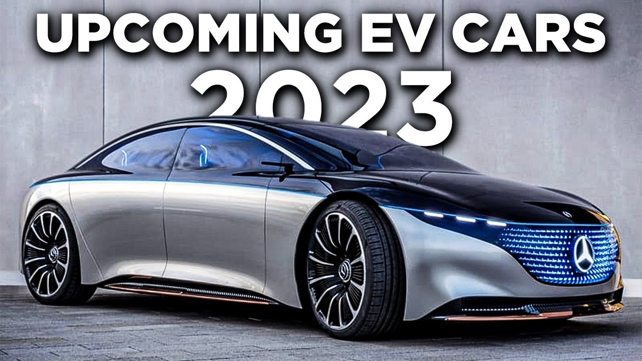 Top 10 Electric Cars For 2022 And 2023 - YouTube