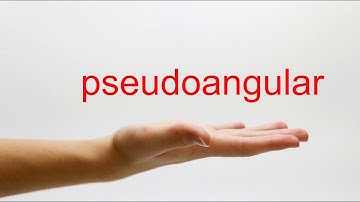 How to Pronounce pseudoangular - American English