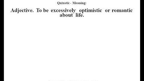 Quixotic definition | Quixotic meaning