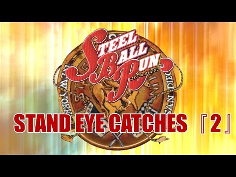 jojo-part-7:-steel-ball-run---stand-eye-catches『2』