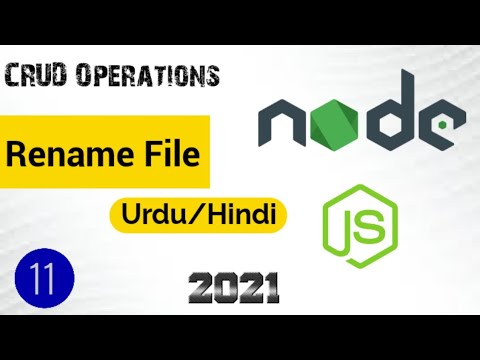 FS Modules | Rename File in Node JS 2021 |  CRUD Operation 5 (Urdu/Hindi)