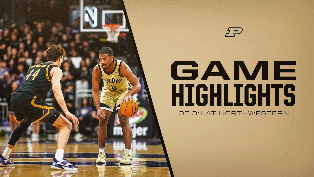 Highlights: #15 Purdue 70, Northwestern 66 - Purdue Boilermakers