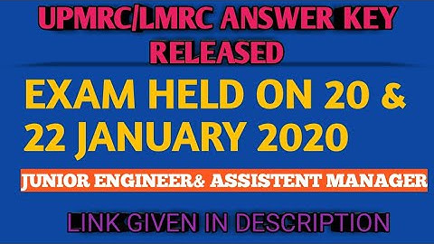 UPMRC/LMRC answer key 2020 released || junior engineer/assistant manager exam held on 20 to 22 jan.