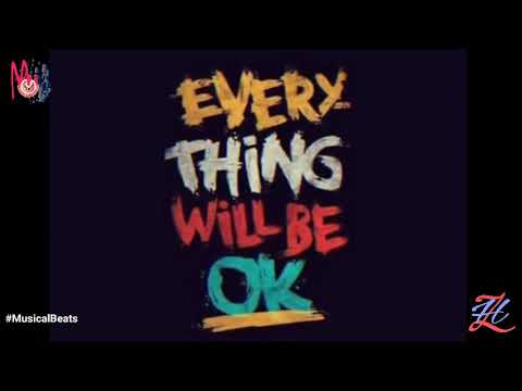 Best English Songs 2020 WhatsApp Status Video | English Song – Everything Will Be Ok | WhatsApp Stat