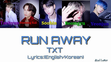 TXT - RUN AWAY (Color Coded Lyrics) (Eng/Rom)