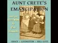 Aunt Crete's Emancipation (FULL Audiobook)