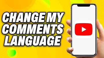 How To Do I Change My YouTube Comments Language (2025) - Quick Fix