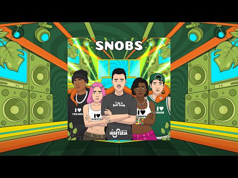 HISSTERIA - SNOBS