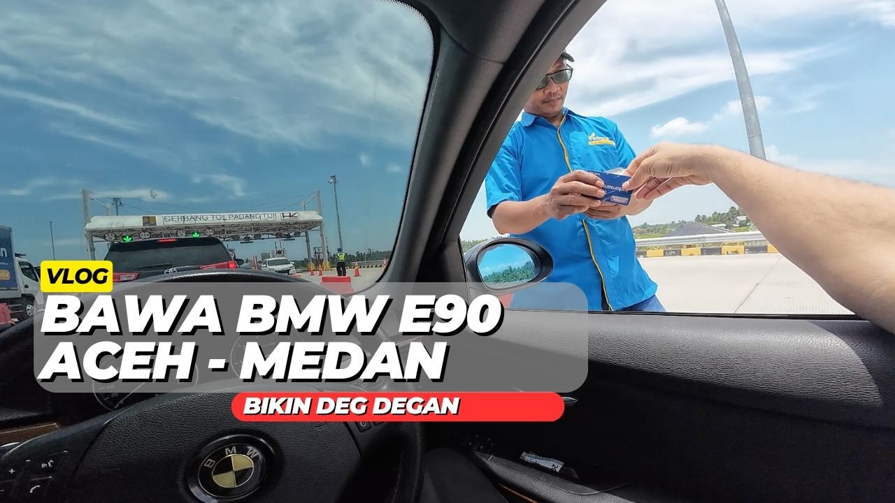 Road Trip bawa BMW E90 dari Aceh Ke Medan jarak 600km