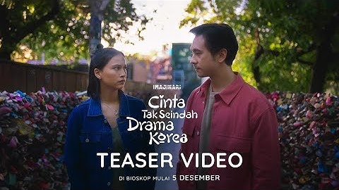Cinta Tak Seindah Drama Korea - Teaser Trailer