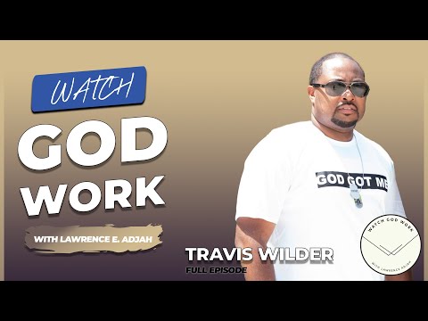 Travis Wilder Talks Detroit, Christian Clothing, God Got Me, Faith, Work Ethic &More| Watch God Work