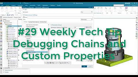 Post Processor Millturn & Complex - Weekly tech tip #29 - Debugging, custom properties and chain