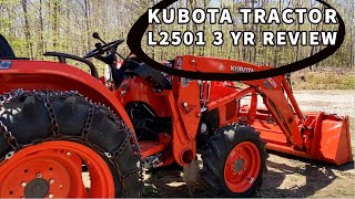 Kubota Tractor LSeries 2501 | Three Year Review | What We LIke & Don't Like