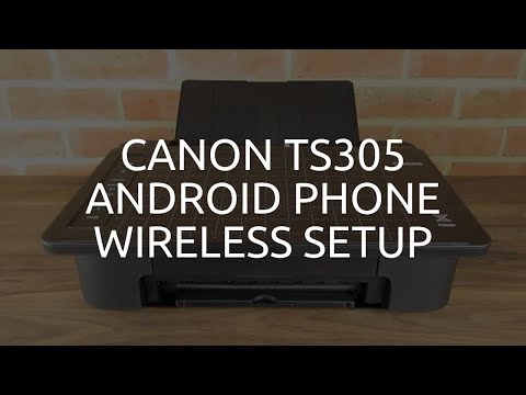Canon TS305 Wifi Android Phone Setup