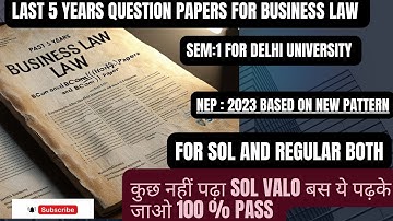 Last 5 years Question Paper of Business Law for semester 1 of Delhi University for BcomH,Bcom,SOL ♥️